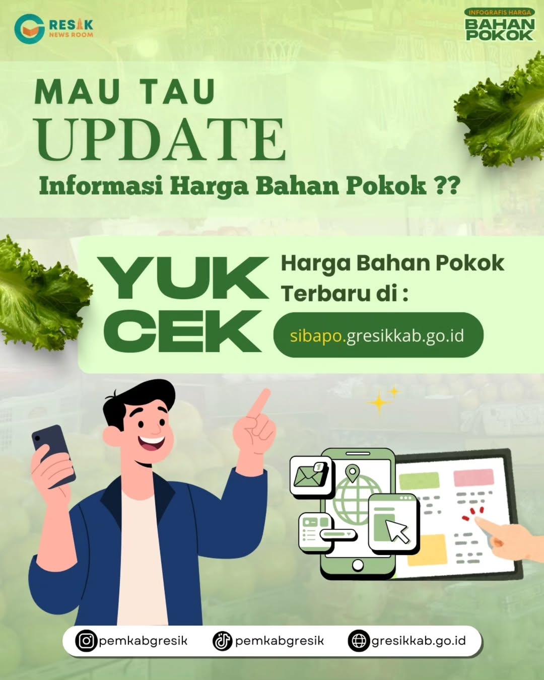 Poster infografis bernuansa hijau dari Pemkab Gresik yang mengajak masyarakat mengecek update harga bahan pokok melalui situs sibapo.gresikkab.go.id, dilengkapi ilustrasi pria memegang ponsel.
